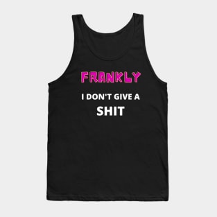 Frankly Tank Top